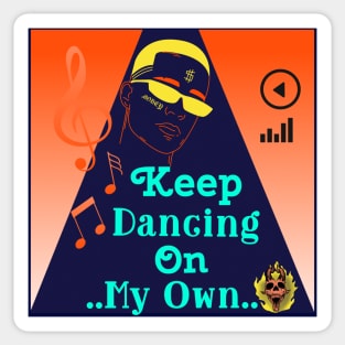 I'm happy with my own dance Sticker